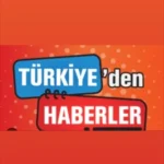 TÜRKİYEDEN HABERLER